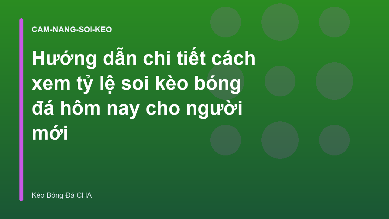 Hướng dẫn chi tiết cách xem tỷ lệ soi kèo bóng đá hôm nay cho người mới